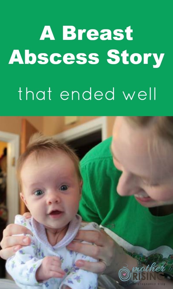 This breast abscess story is written by a dear friend and doula client of mine. Please take the time to read her story, as we can learn from it.