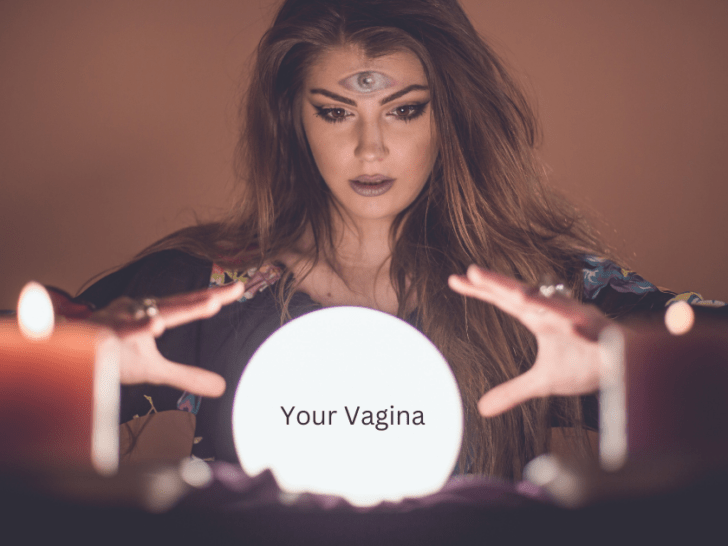 woman with hands hovering over a white crystal ball with text "your vagina" on it