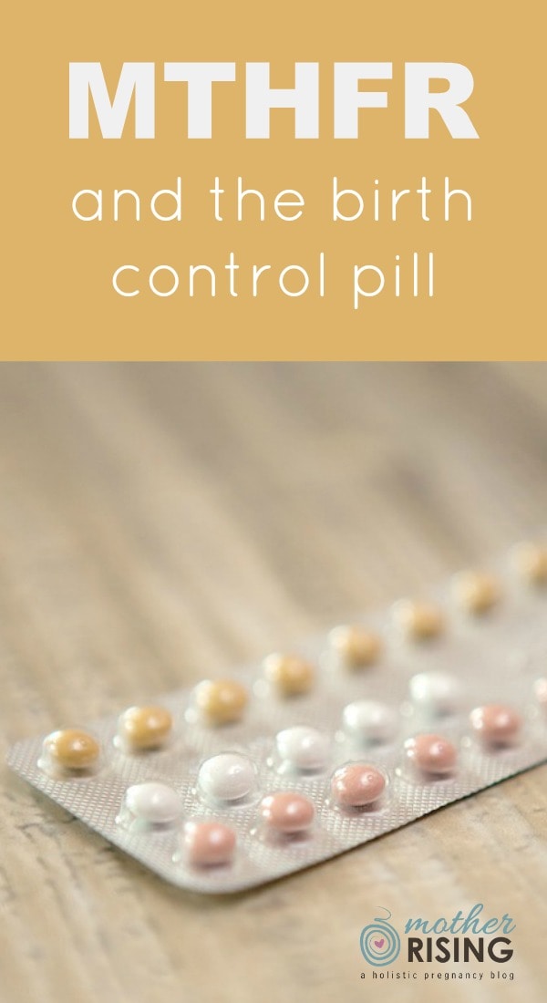 MTHFR Birth Control Pill: One thing I learned during my preconception consultation is if someone with MTHFR should be on the pill. I was shocked at the answer!