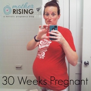 30 weeks pregnant