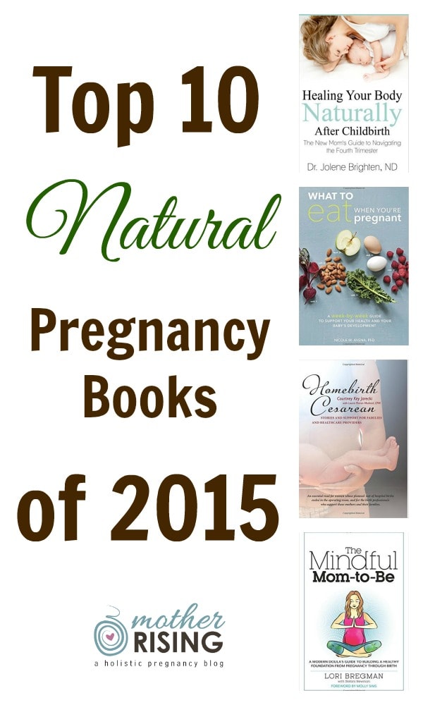 Here are the top 10 natural pregnancy books of 2015. These amazing books are NEW and will be helpful for any mama looking for the best pregnancy books. One of these books is on audible and another can be read on Kindle Unlimited for free.