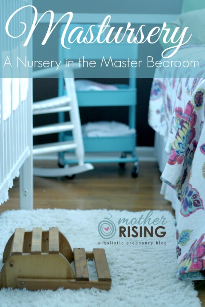 Mastursery: A Nursery in Master Bedroom. A mastursery is a room in a house that combines the functions and aesthetics of a master bedroom and nursery.