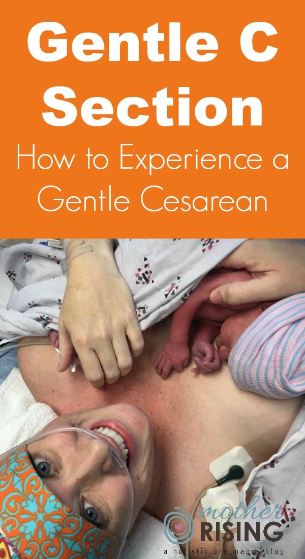 A gentle c section is a cesarean birth that is heavily focused on supporting the new family throughout the birth process and less on traditional medical procedures and protocol. Here's how to make it happen!