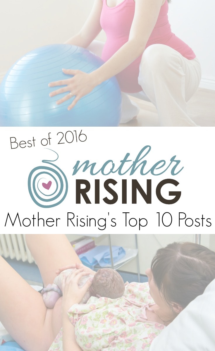 Here are the 10 hottest, most popular blog posts that were posted on Mother Rising in 2016! Which one is your favorite of the best of 2016?