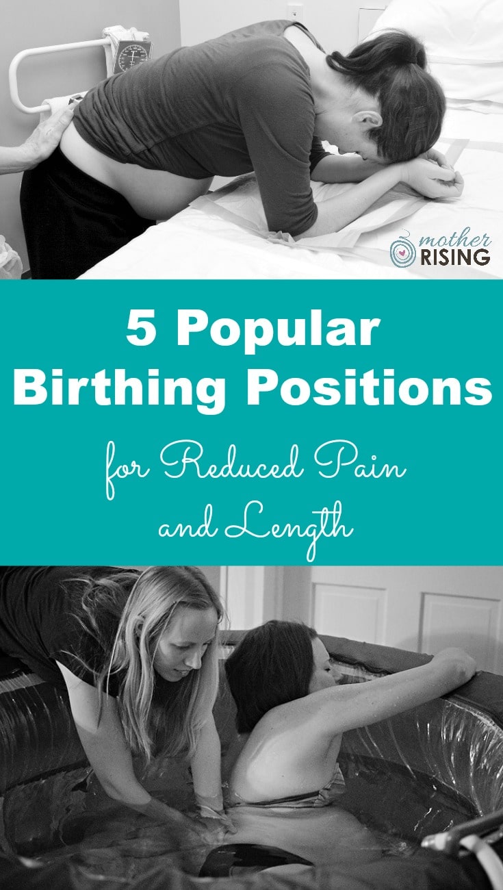 Choose the most popular birthing positions to encourage dilation and an optimal fetal position therefore allowing for a shorter and less painful labor.
