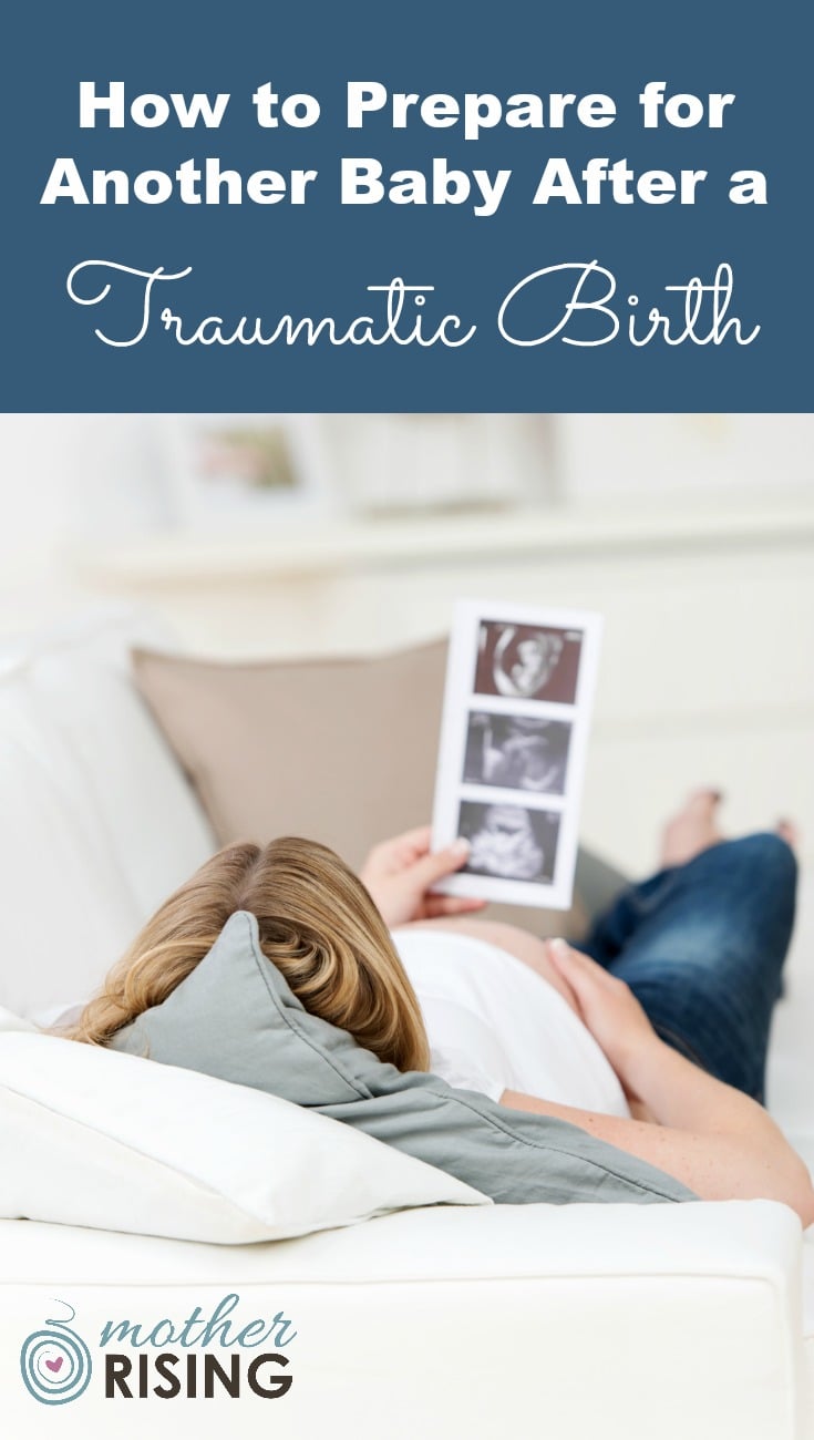 If you're pregnant again and need to know how to prepare for another baby after a traumatic birth this post gives wisdom and the courage to move forward.