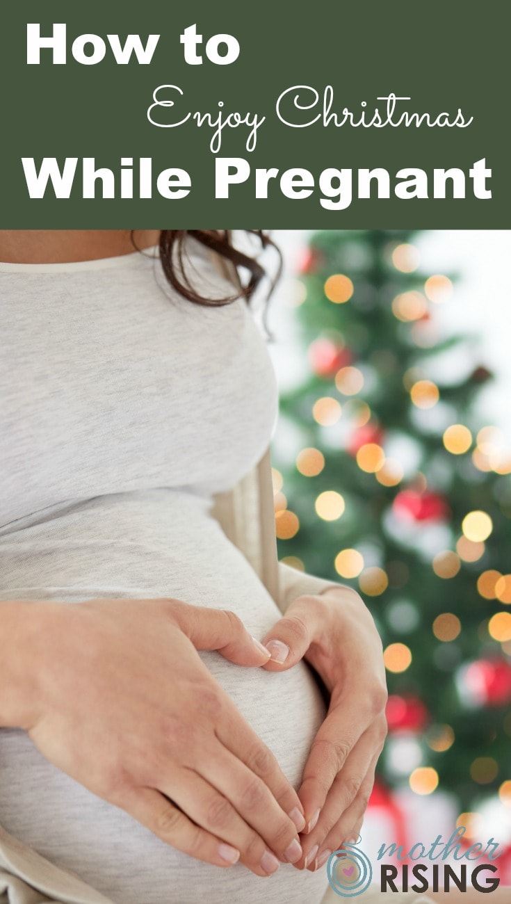 Enjoying Christmas while pregnant requires forethought, courage and surrender which ironically are some of the character traits needed for a satisfying birth experience and parenting.