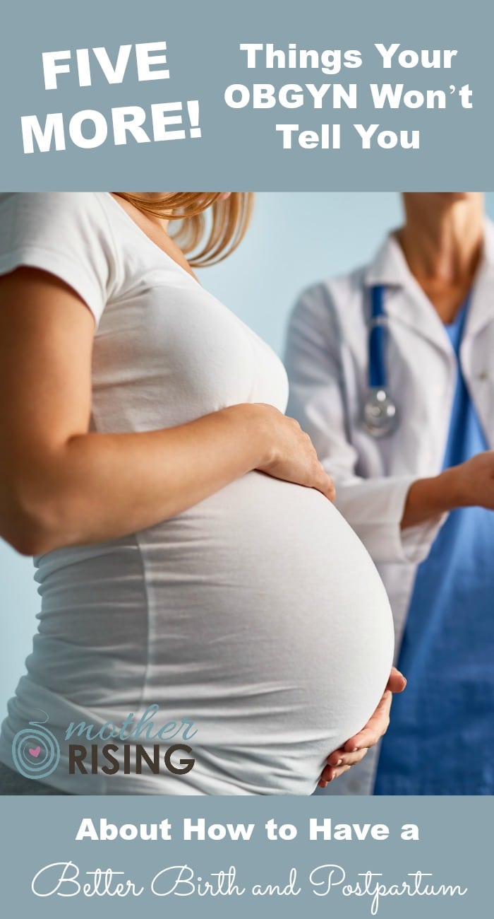 Here are 5  things your OBGYN won't tell you, about how to have a better birth and postpartum, that will NEVER be discussed during the average prenatal appointment or birth. #birth #postpartum #pregnancy #hospitalbirth #informedconsent #momlife #thirdtrimester