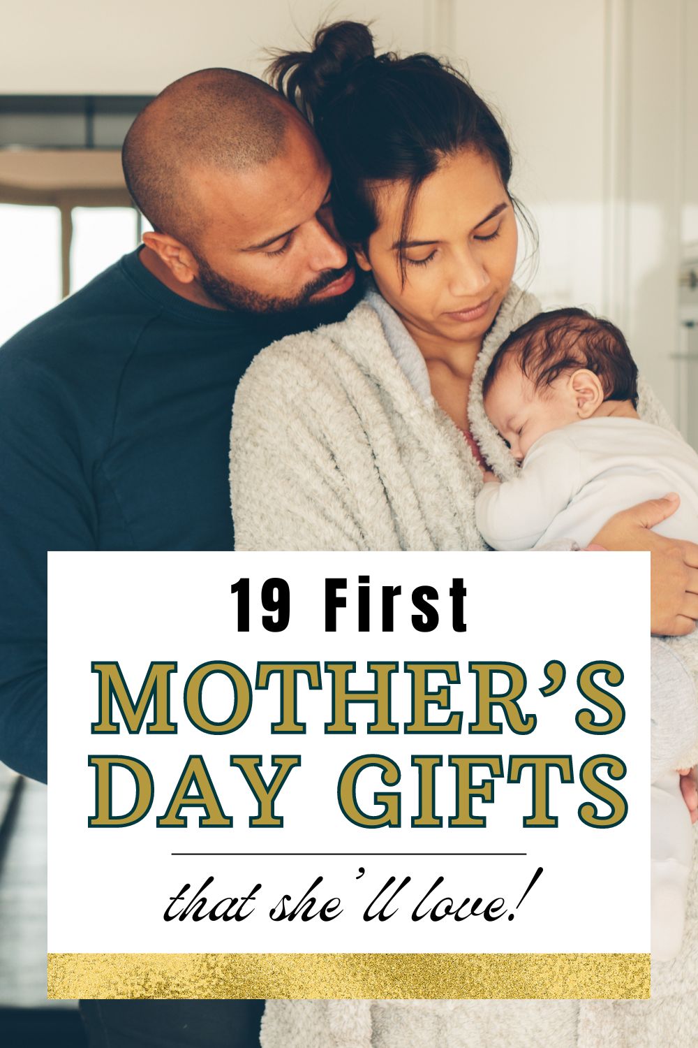 19 First Mother's Day Gifts That She'll Love