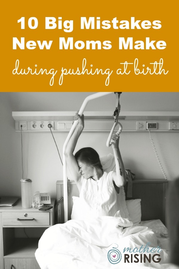 By becoming educated on and avoiding the following 10 big mistakes new moms make during pushing at birth, I believe parents will have a better birth and transition to motherhood. #pushing #birth #naturalchildbirth #epidural #hospitalbirth #homebirth