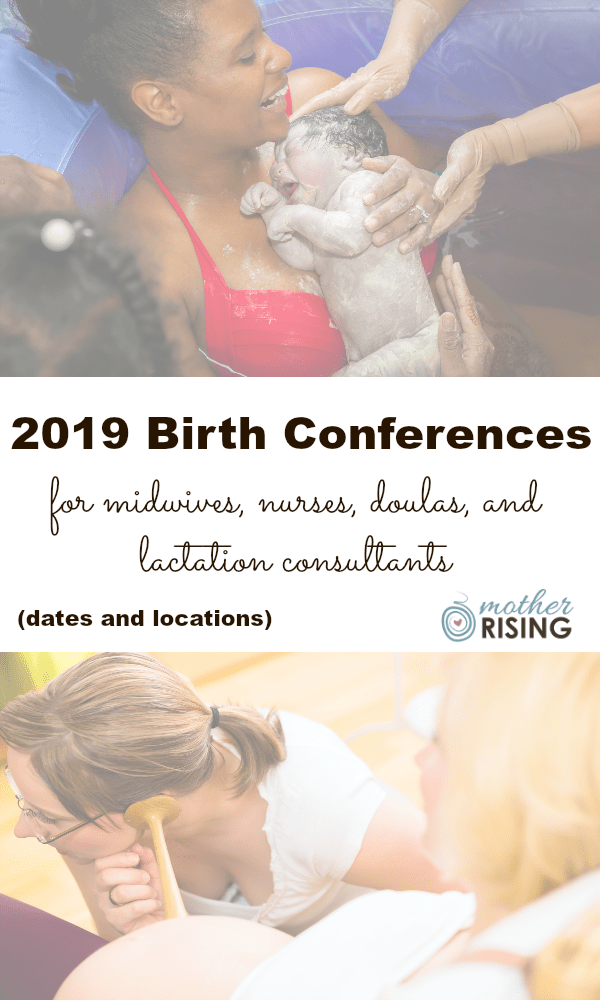 If you are looking for information about 2019 birth conferences you have come to the right place! All conferences are organized by topic and date.
