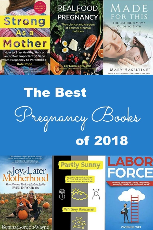 Check it out! A list of the best pregnancy books of 2018 that leaves parents feeling encouraged, informed, and prepared in all stages of becoming a parent.