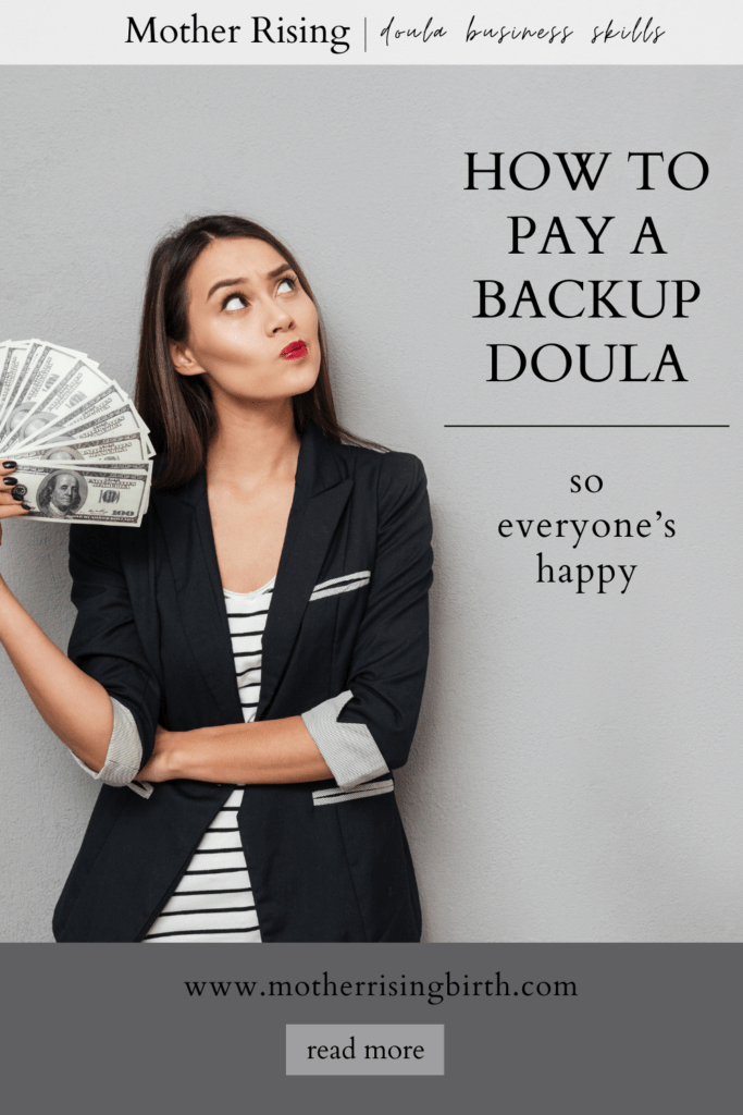 Knowing how to pay a backup doula is an important part to every successful doula's business plan. How much is too low or too high? What's the sweet spot? How can doulas avoid common pitfalls when paying a backup doula? These questions and much more will be addressed in this blog post about how to pay a backup doula.