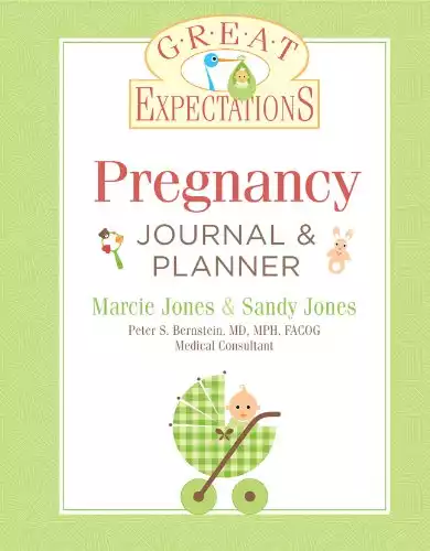 Great Expectations: Pregnancy Journal & Planner, Revised Edition