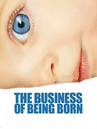 The Business of Being Born