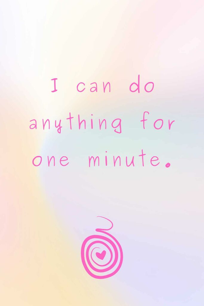 Free birth affirmations - I can do anything for one minute.